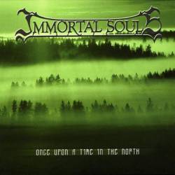Immortal Souls : Once Upon a Time in the North